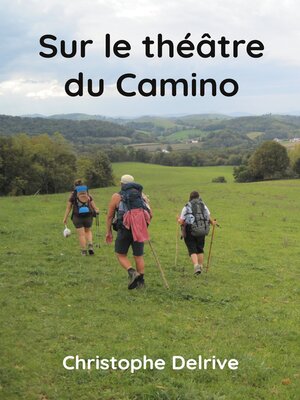 cover image of Sur le théâtre du Camino